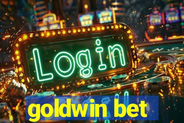 goldwin bet